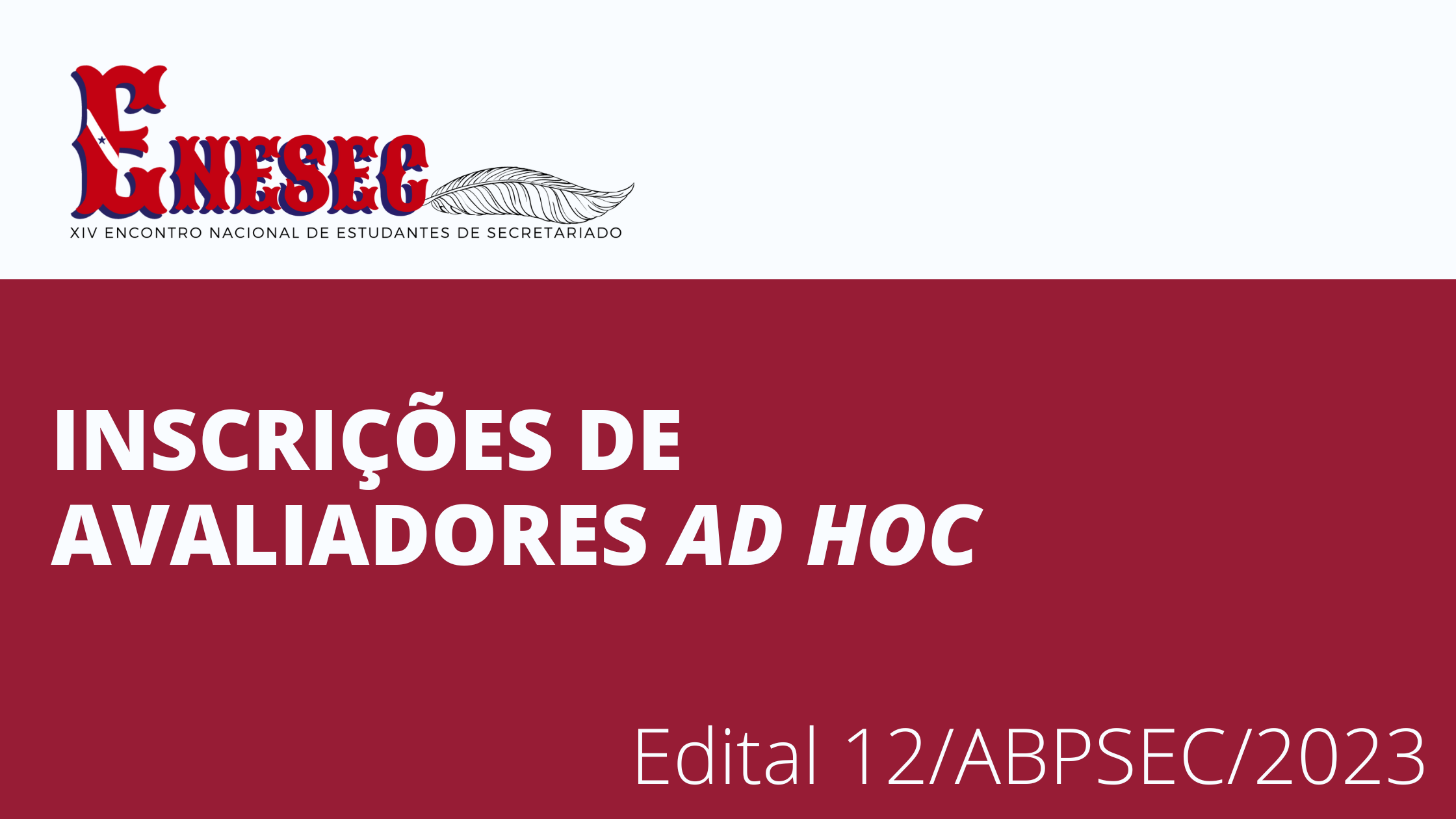 Inscrições para avaliadores Ad Hoc – XIV ENESEC